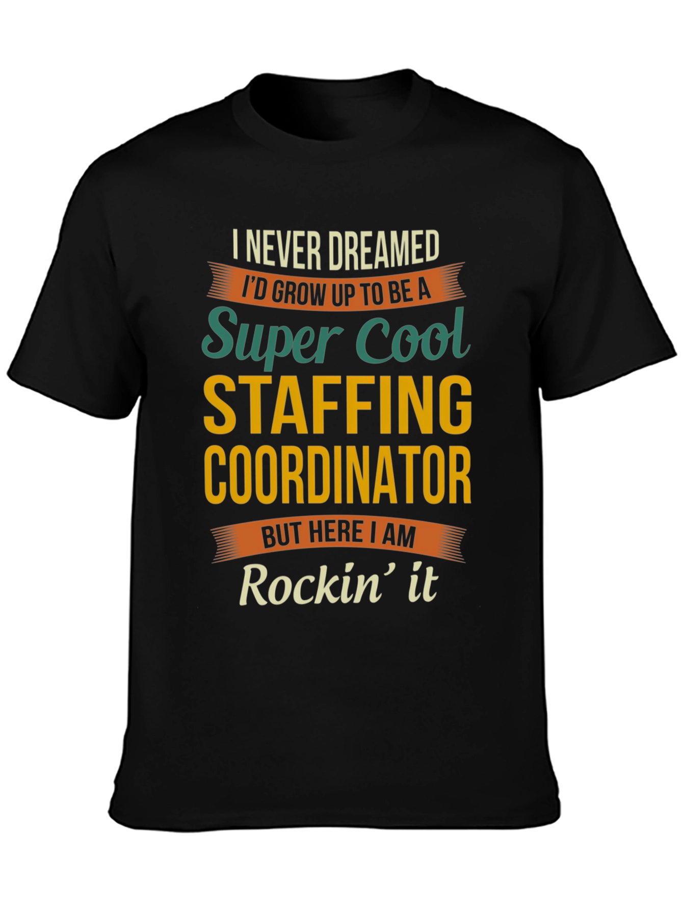 Super Cool Staffing Coordinator Graphic Tee