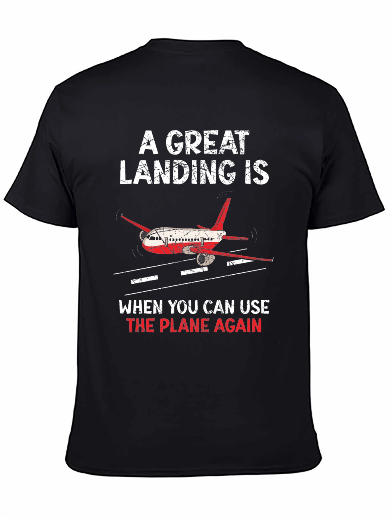 A Great Landing Airplane Graphic T-Shirt