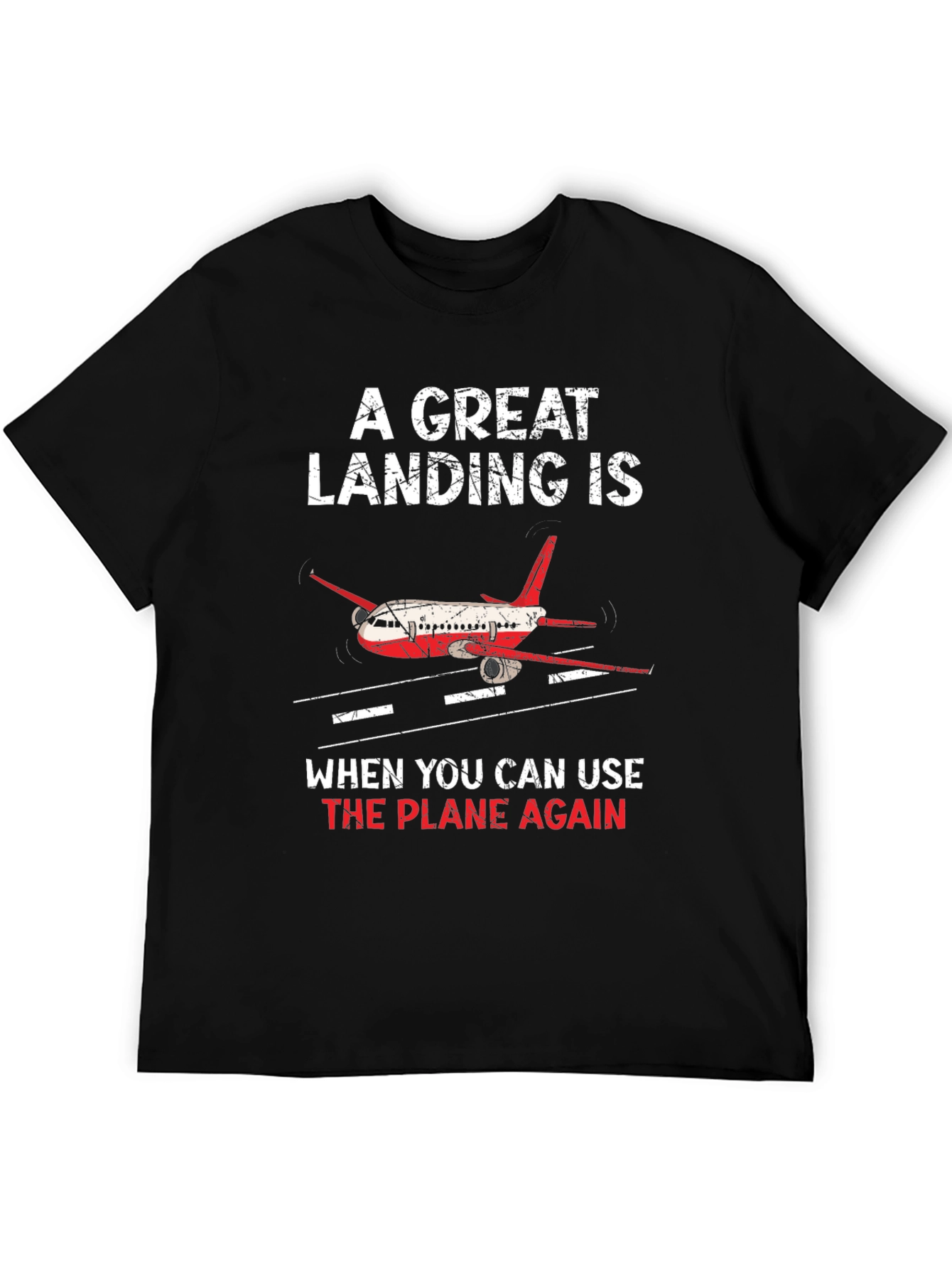A Great Landing Airplane Graphic T-Shirt