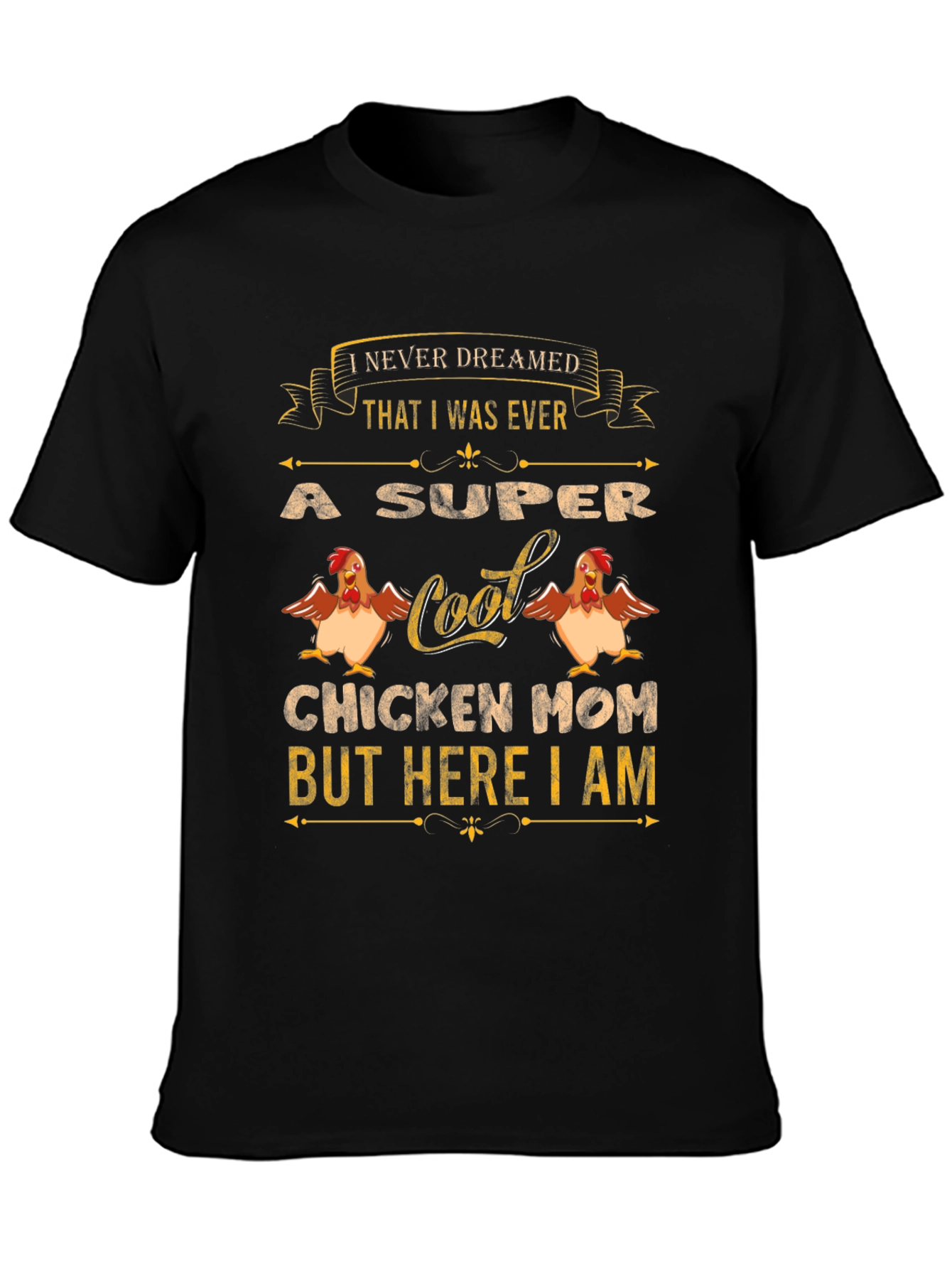 Super Cool Chicken Mom T-Shirt - Novelty Tee