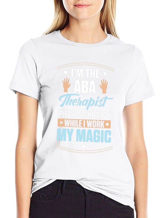 ABA Therapist Magic T-Shirt