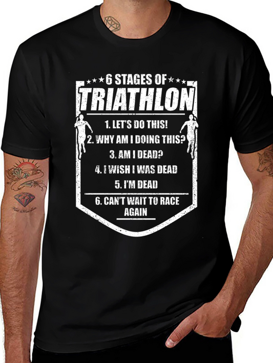 6 Stages of Triathlon Funny T-Shirt