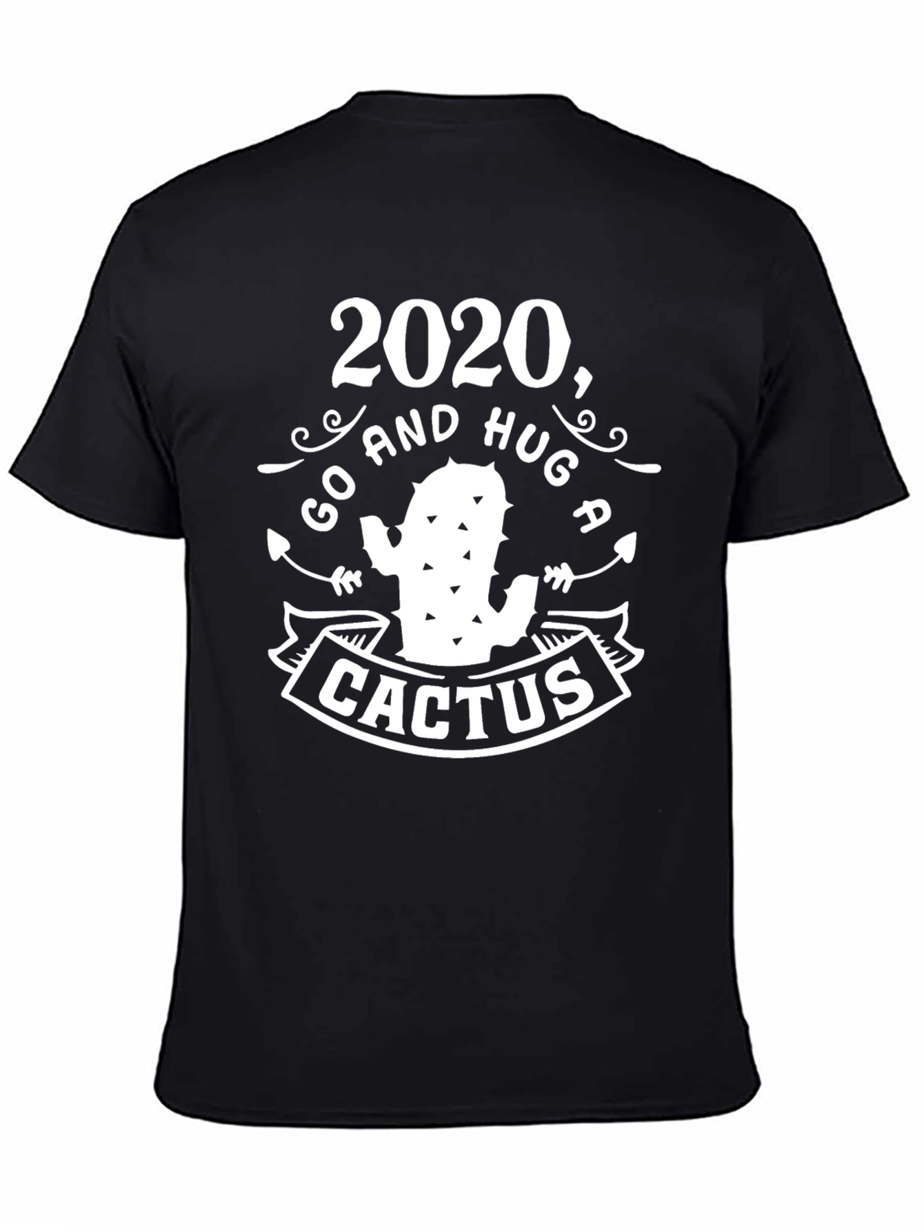 2020 Go Hug A Cactus T-Shirt