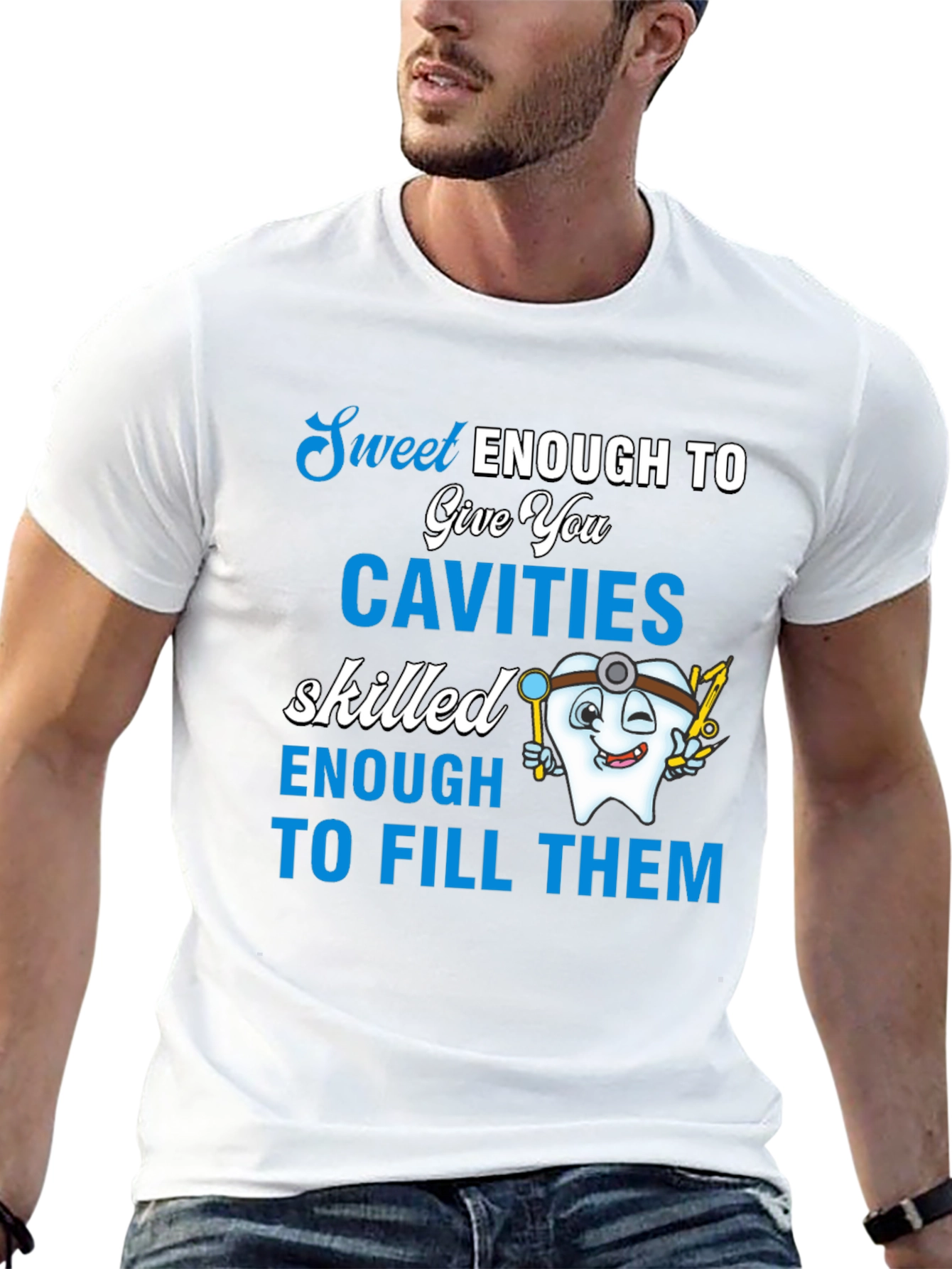 Sweet Enough Dentist T-Shirt
