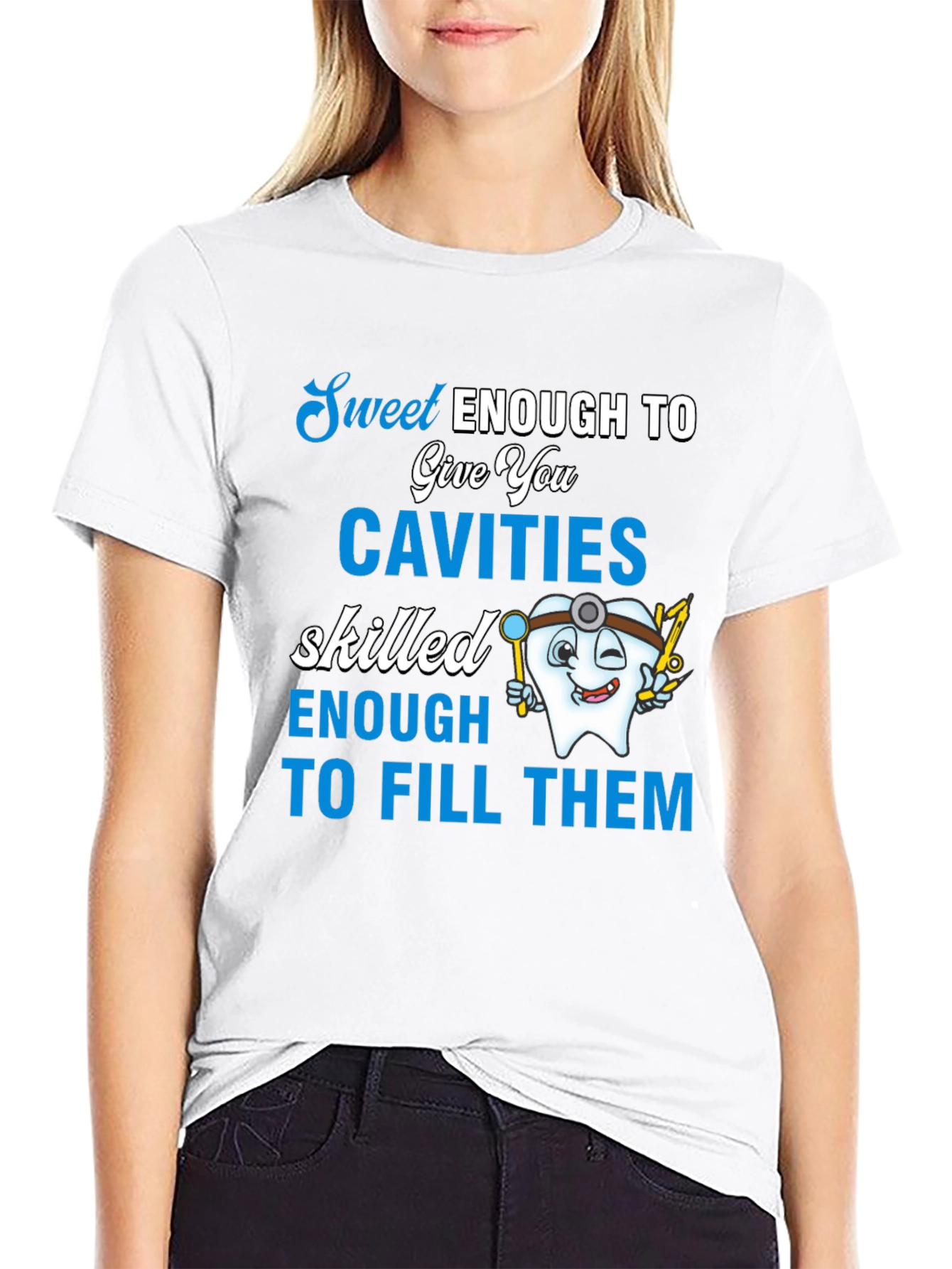 Sweet Enough Dentist T-Shirt