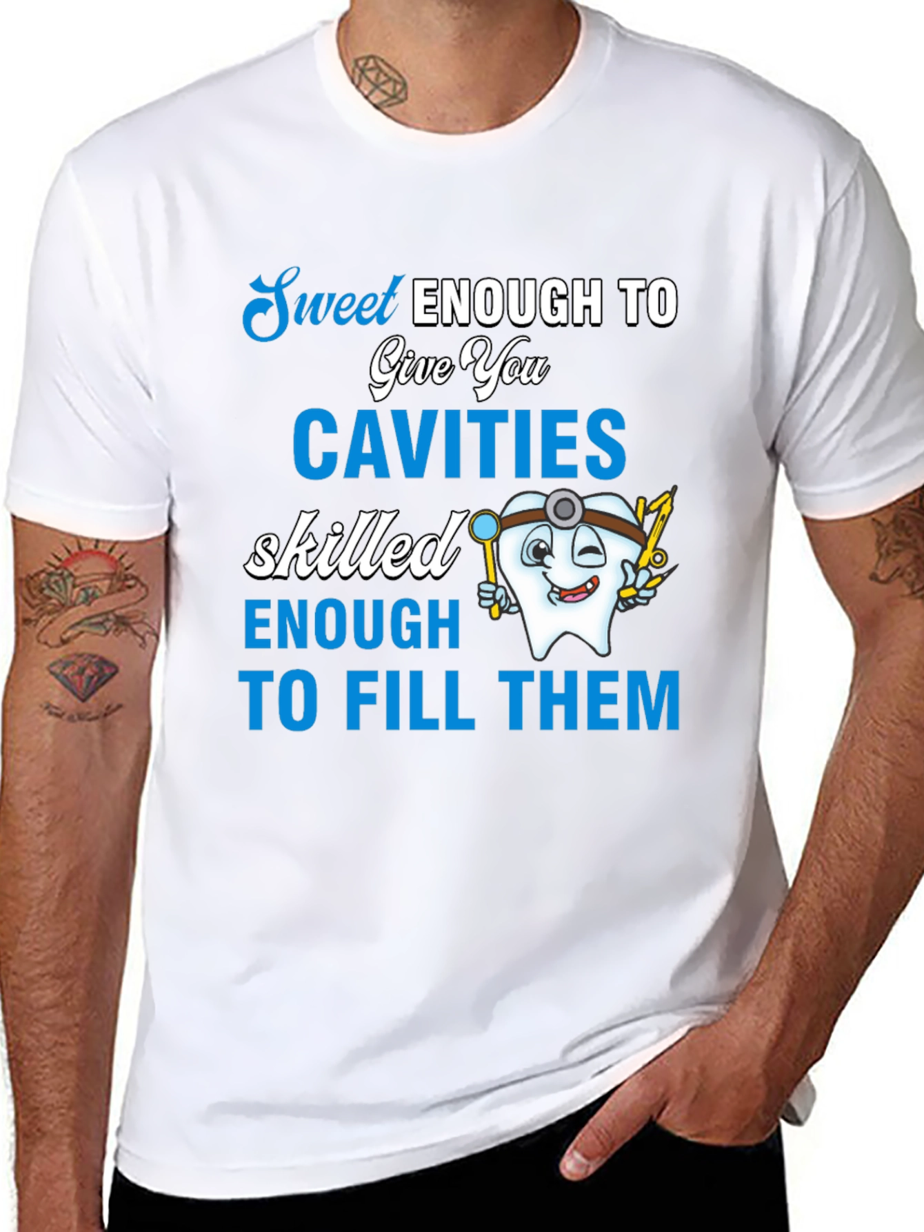 Sweet Enough Dentist T-Shirt