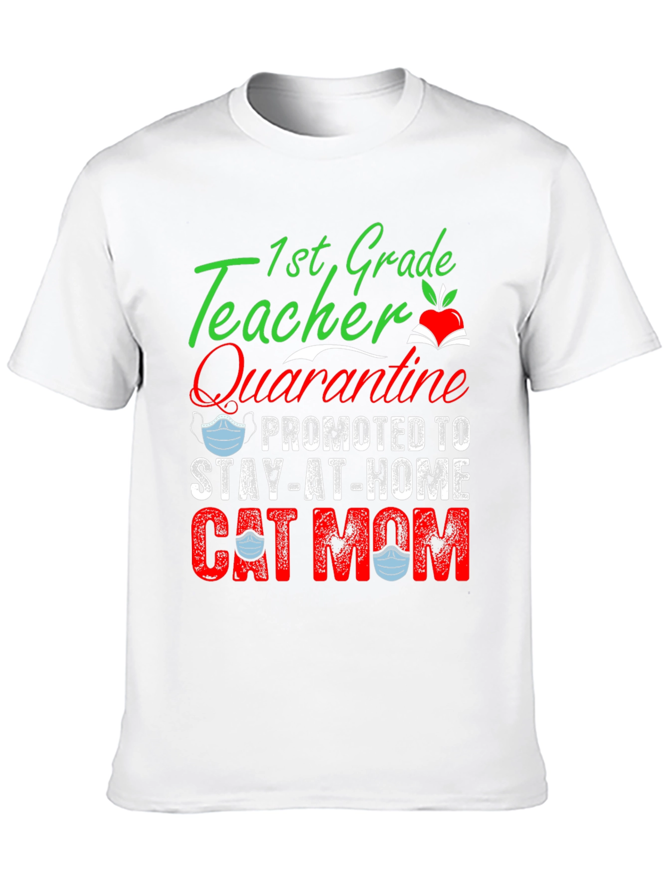 1st Grade Teacher Promoted to Cat Mom T-Shirt