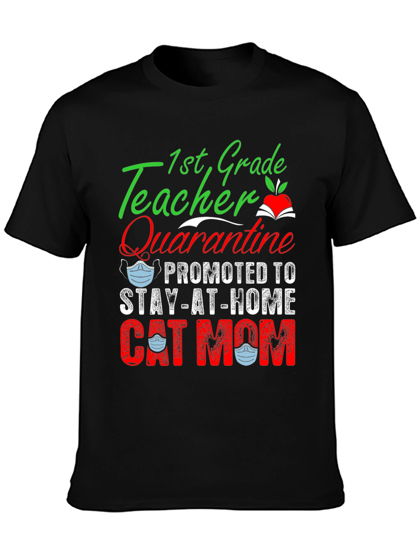 1st Grade Teacher Promoted to Cat Mom T-Shirt