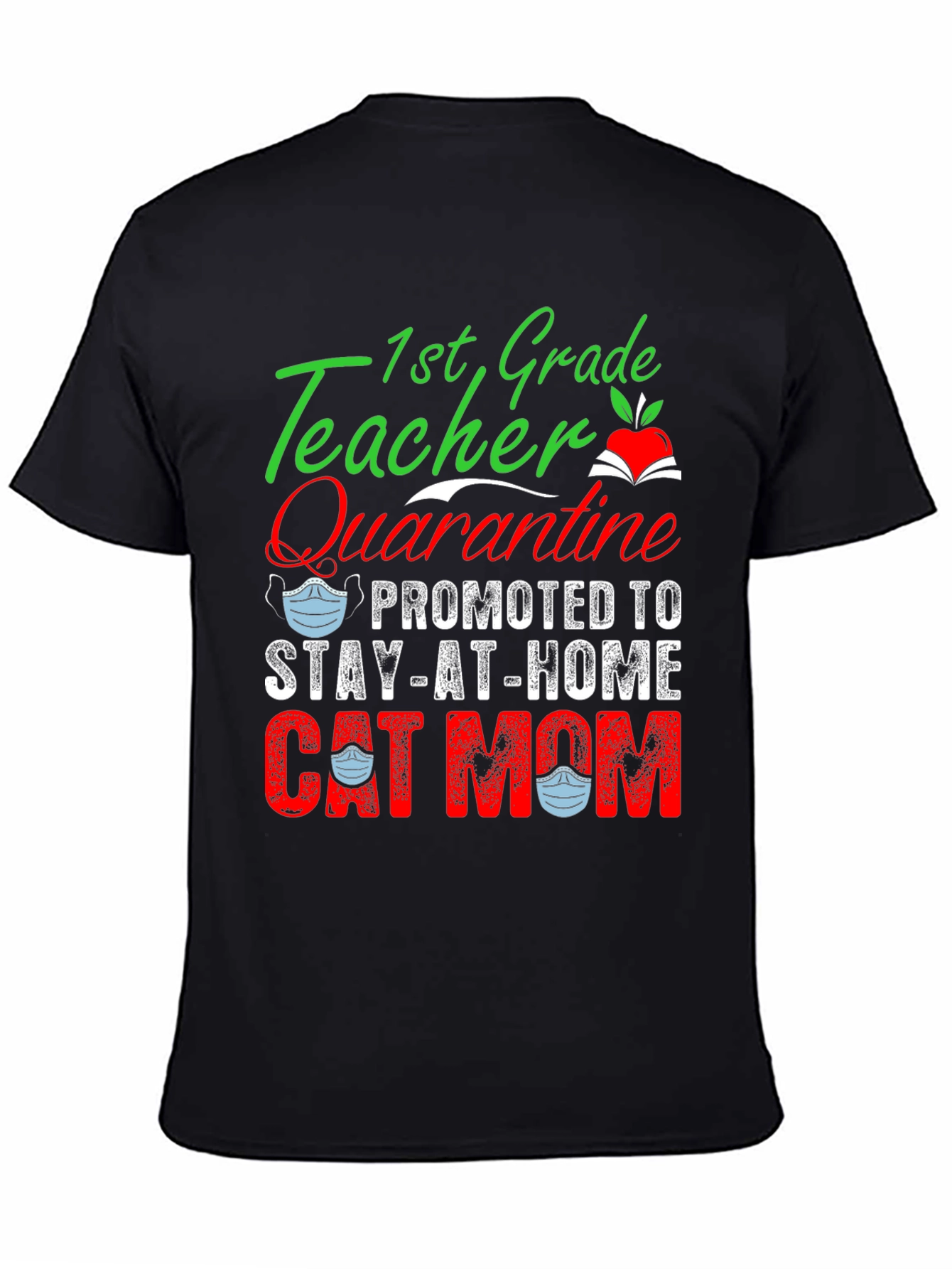 1st Grade Teacher Promoted to Cat Mom T-Shirt