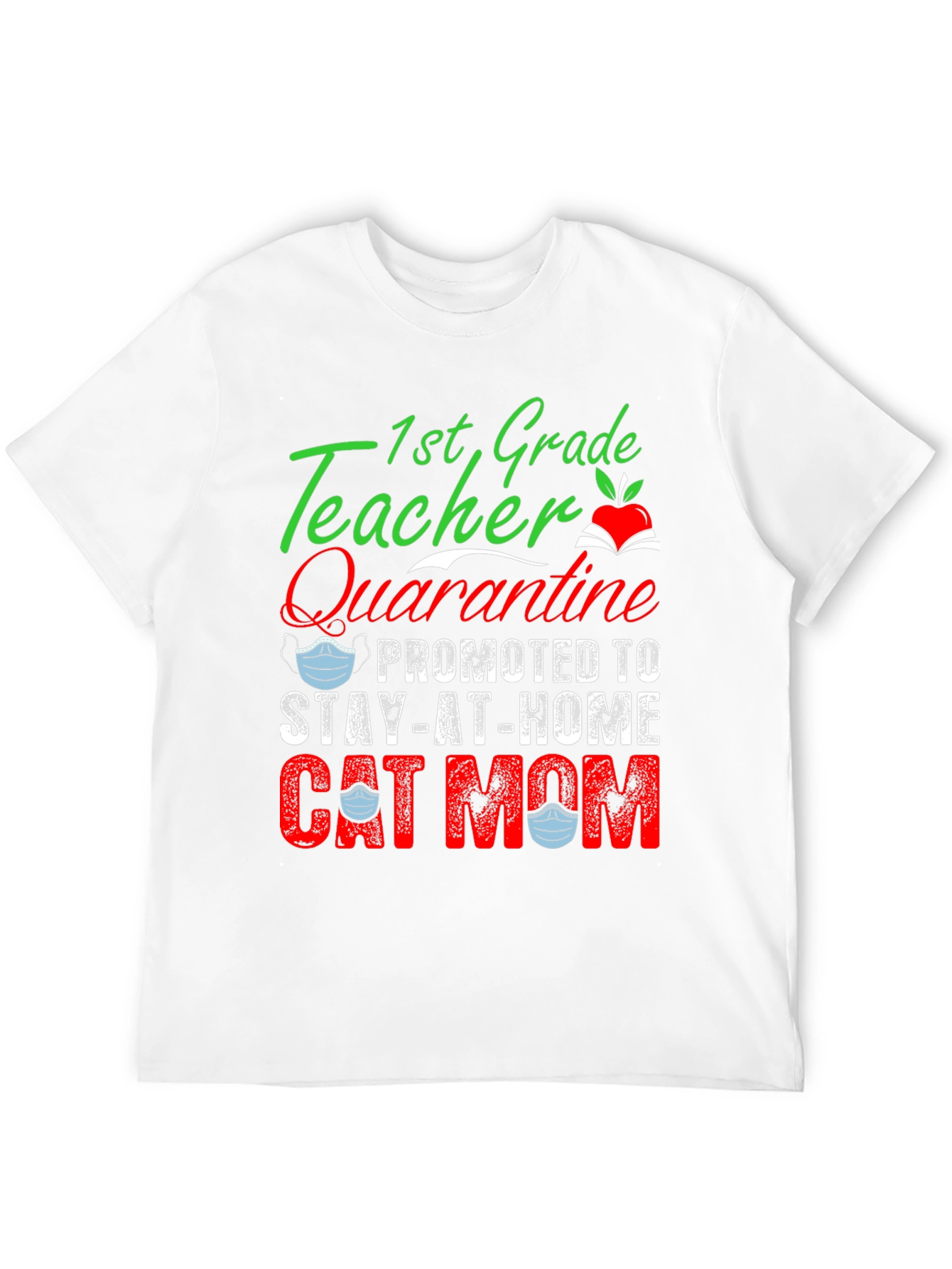 1st Grade Teacher Promoted to Cat Mom T-Shirt