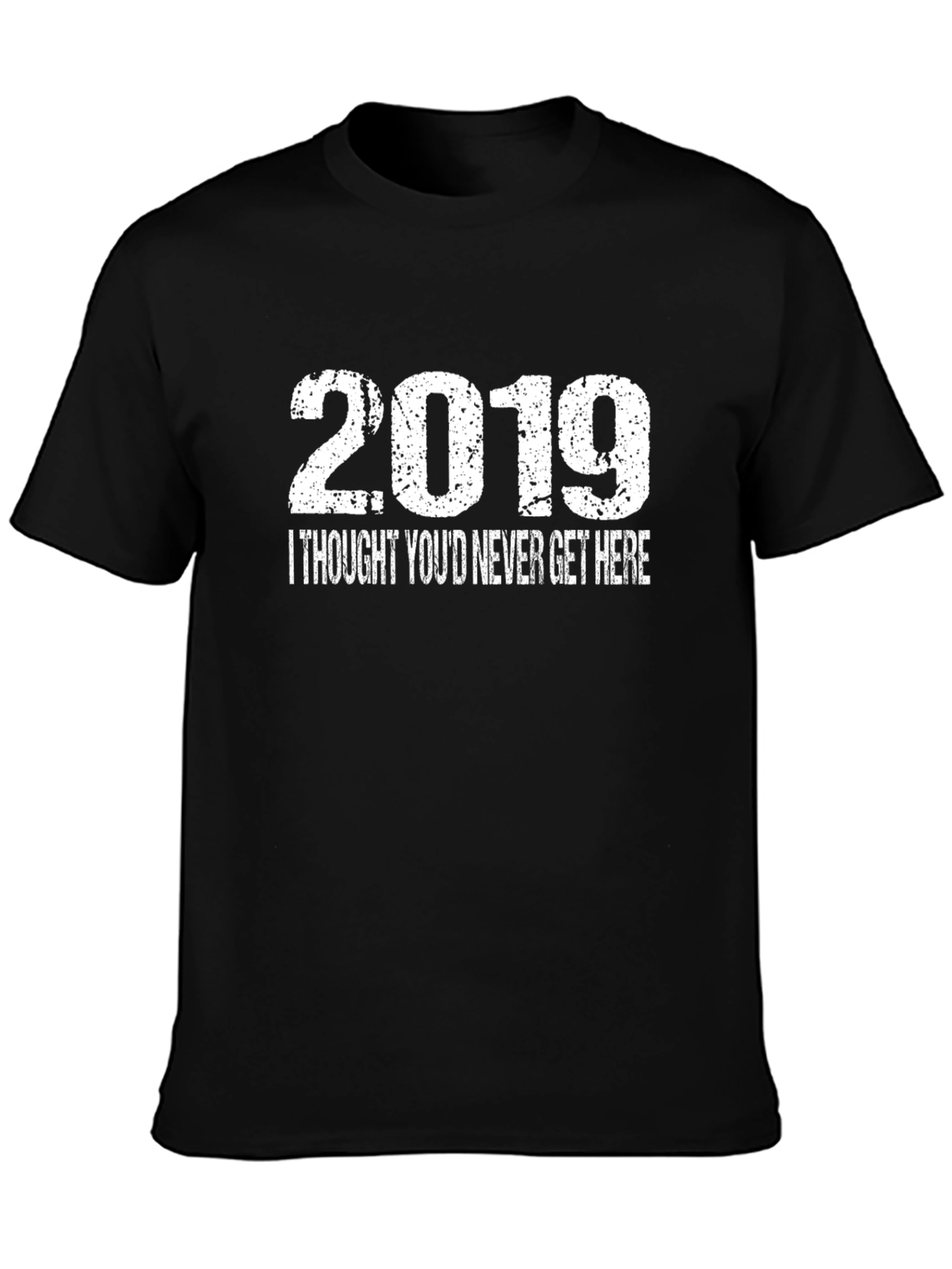2019 Funny Graphic Novelty T-Shirt