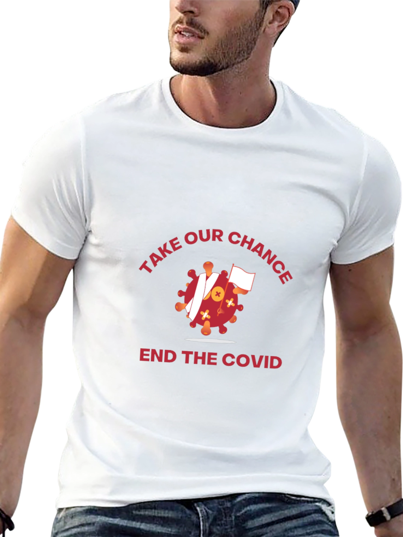 Take Our Chance T-Shirt: End COVID