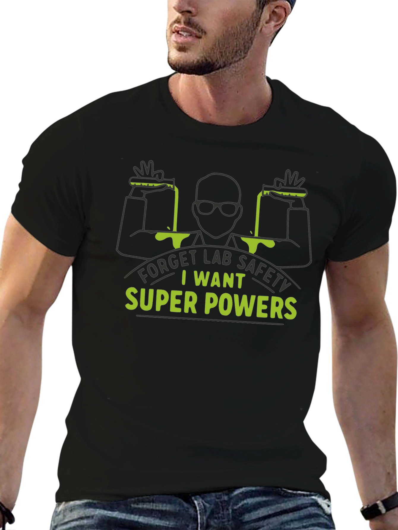 Super Powers T-Shirt - Lab Safety Slogan Tee