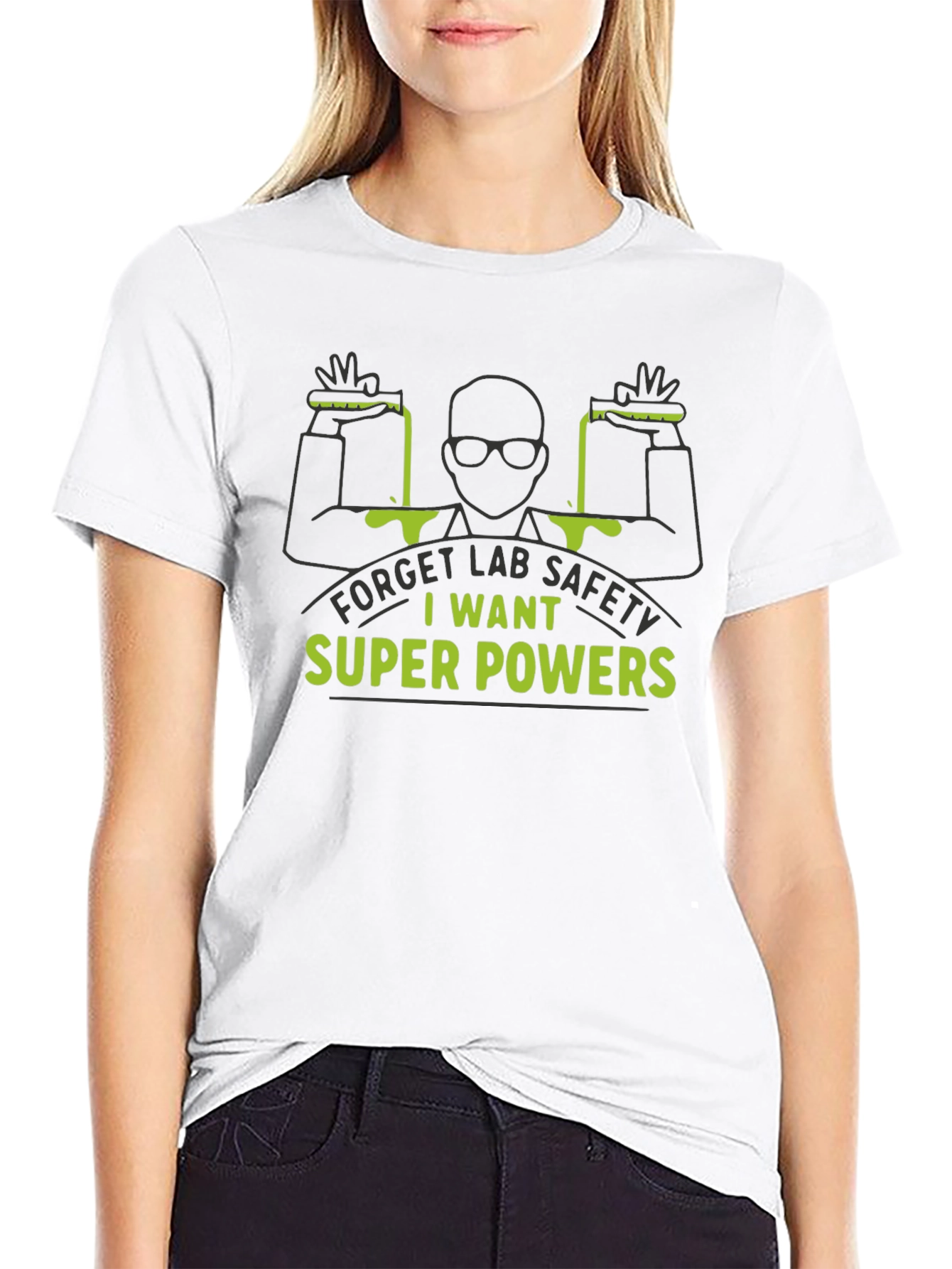Super Powers T-Shirt - Lab Safety Slogan Tee