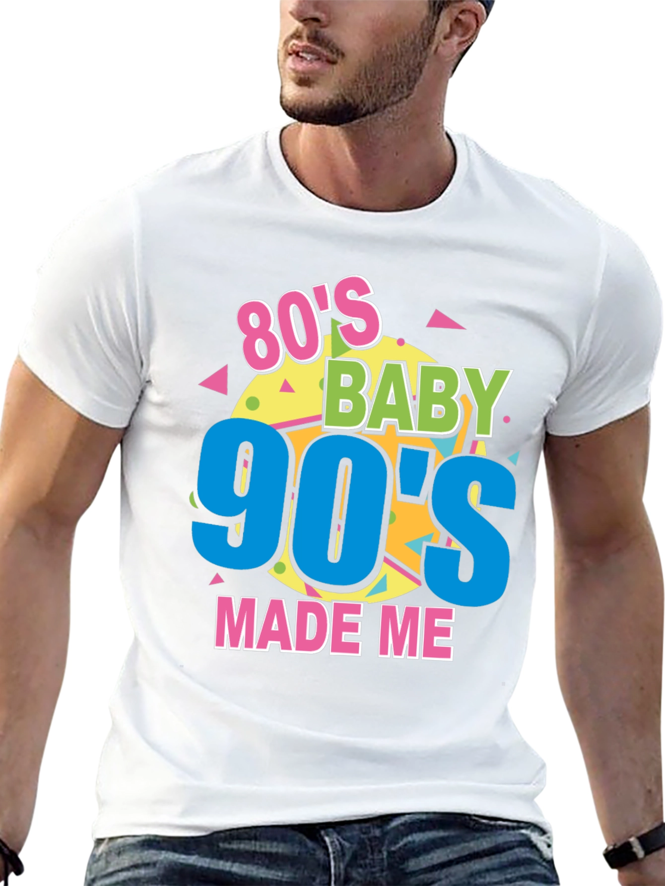 80s Baby 90s Made Me T-Shirt