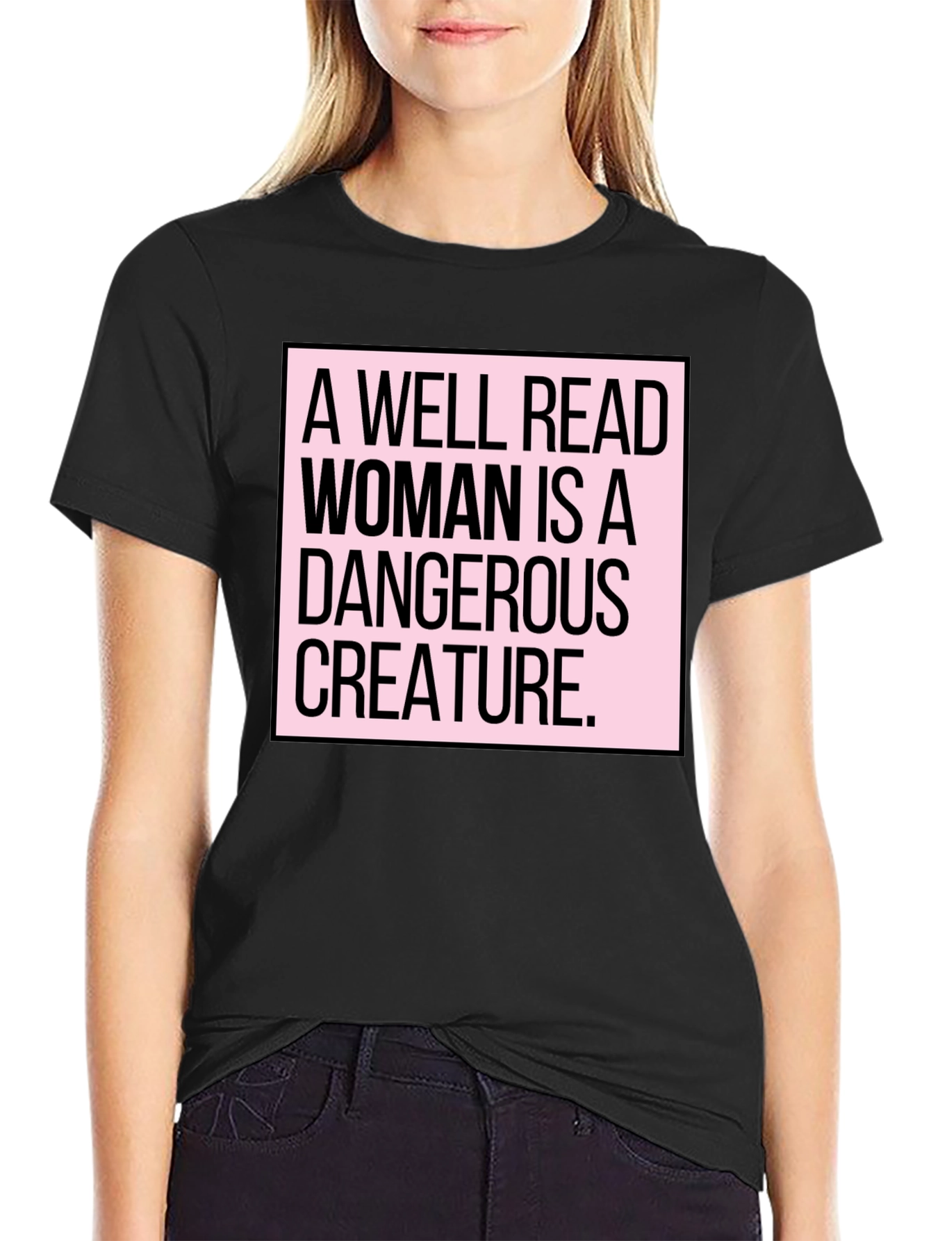 A Well Read Woman is a Dangerous Creature T-Shirt