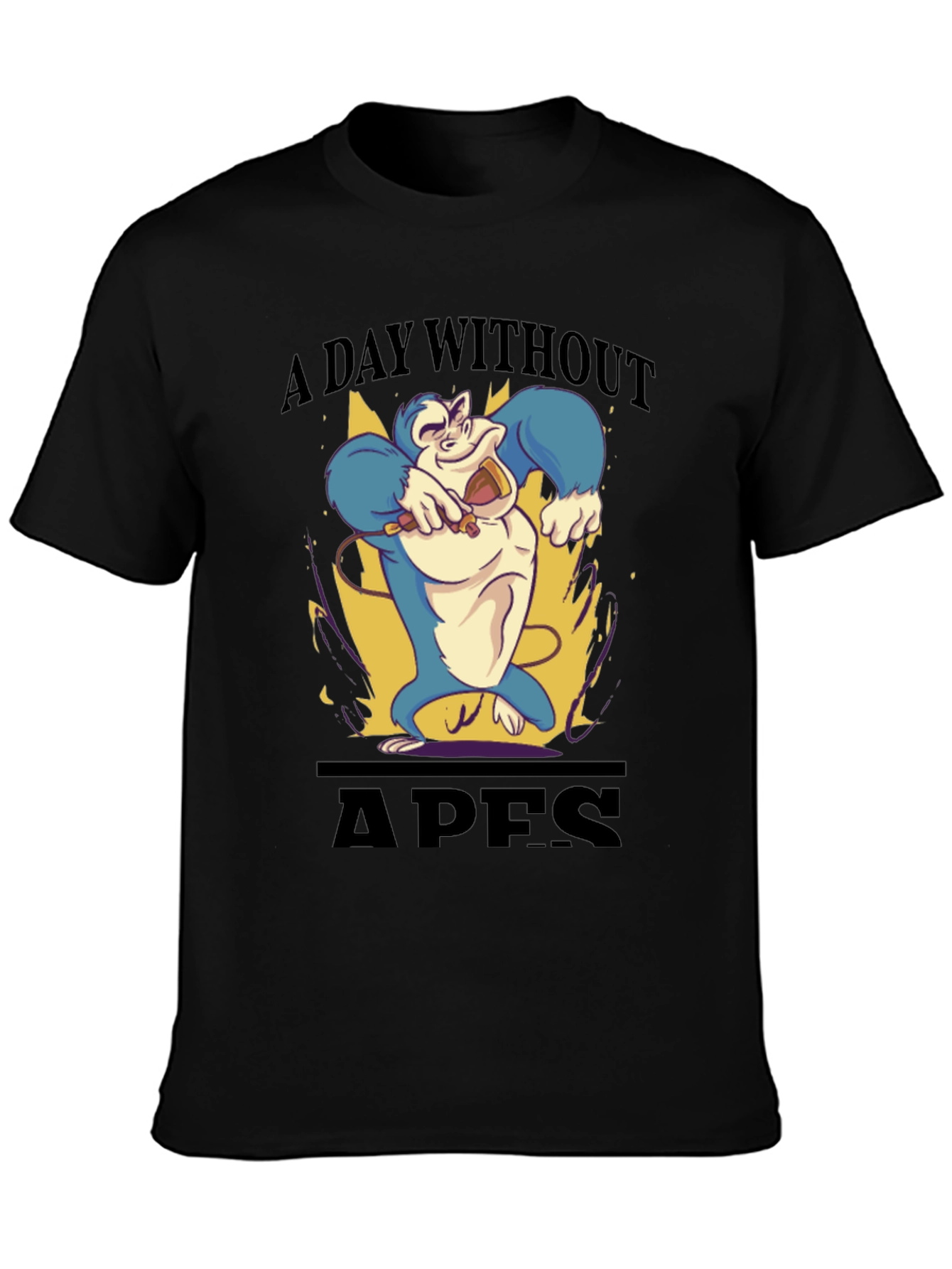 A Day Without Apes Black T-Shirt