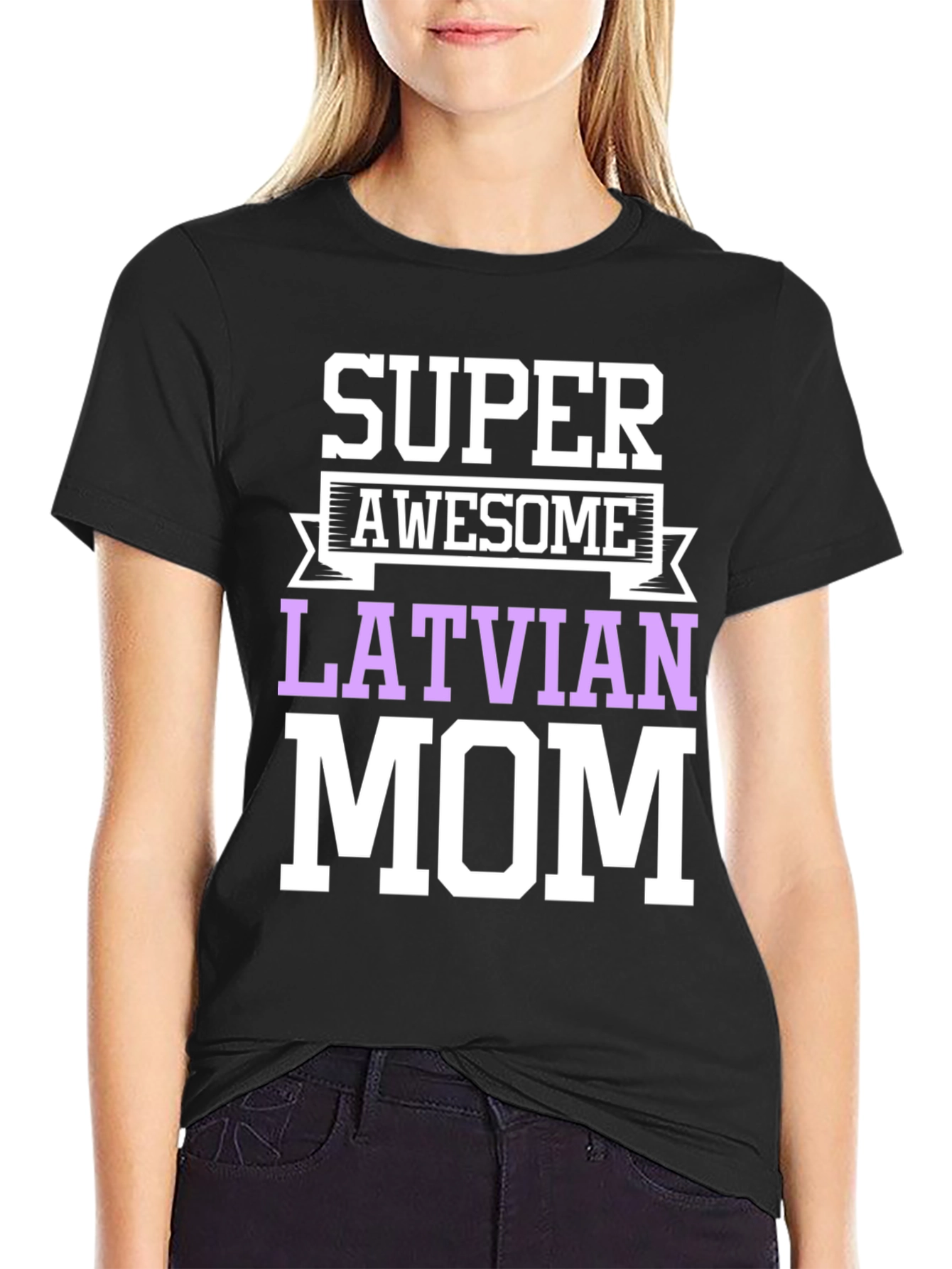 Super Awesome Latvian Mom T-Shirt