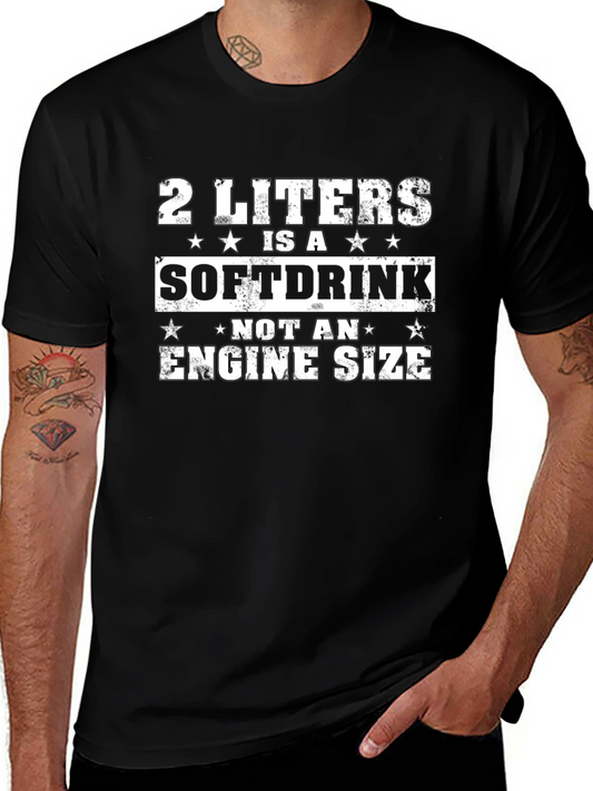 2 Liters Soft Drink Engine Size Funny T-Shirt