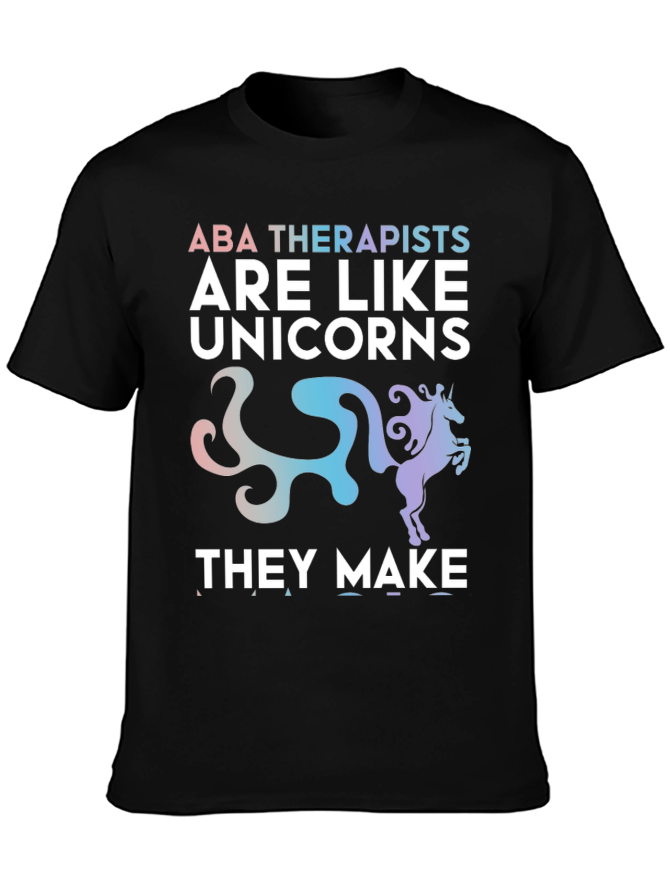 ABA Therapist Unicorn T-Shirt