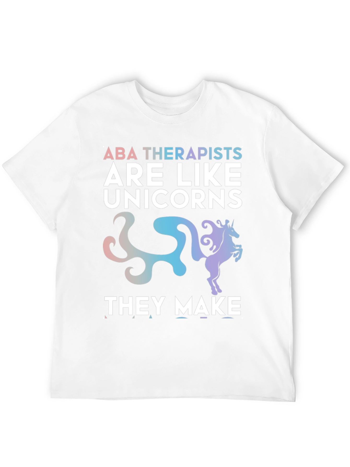 ABA Therapist Unicorn T-Shirt