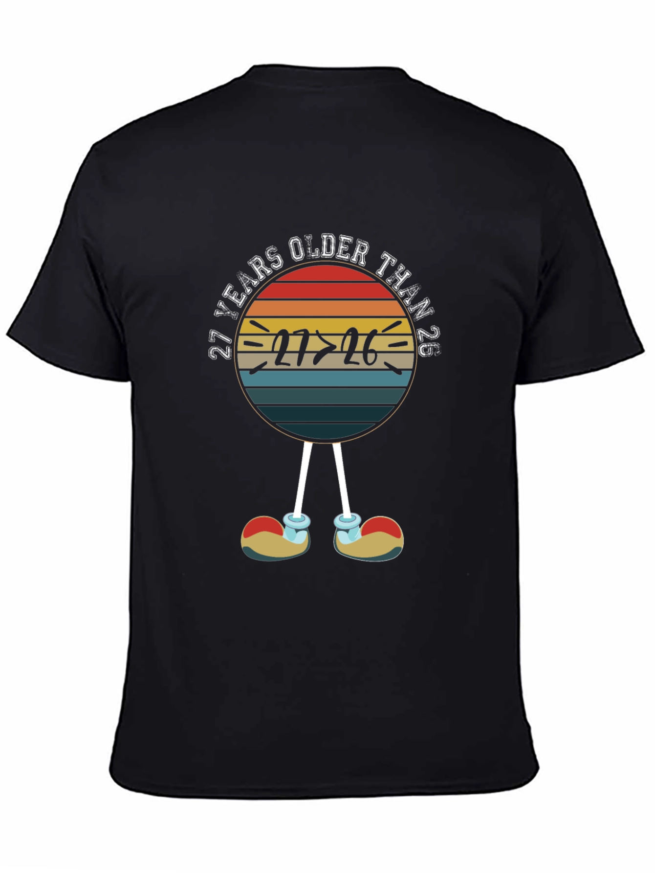27 Years Older Than 26 Funny T-Shirt