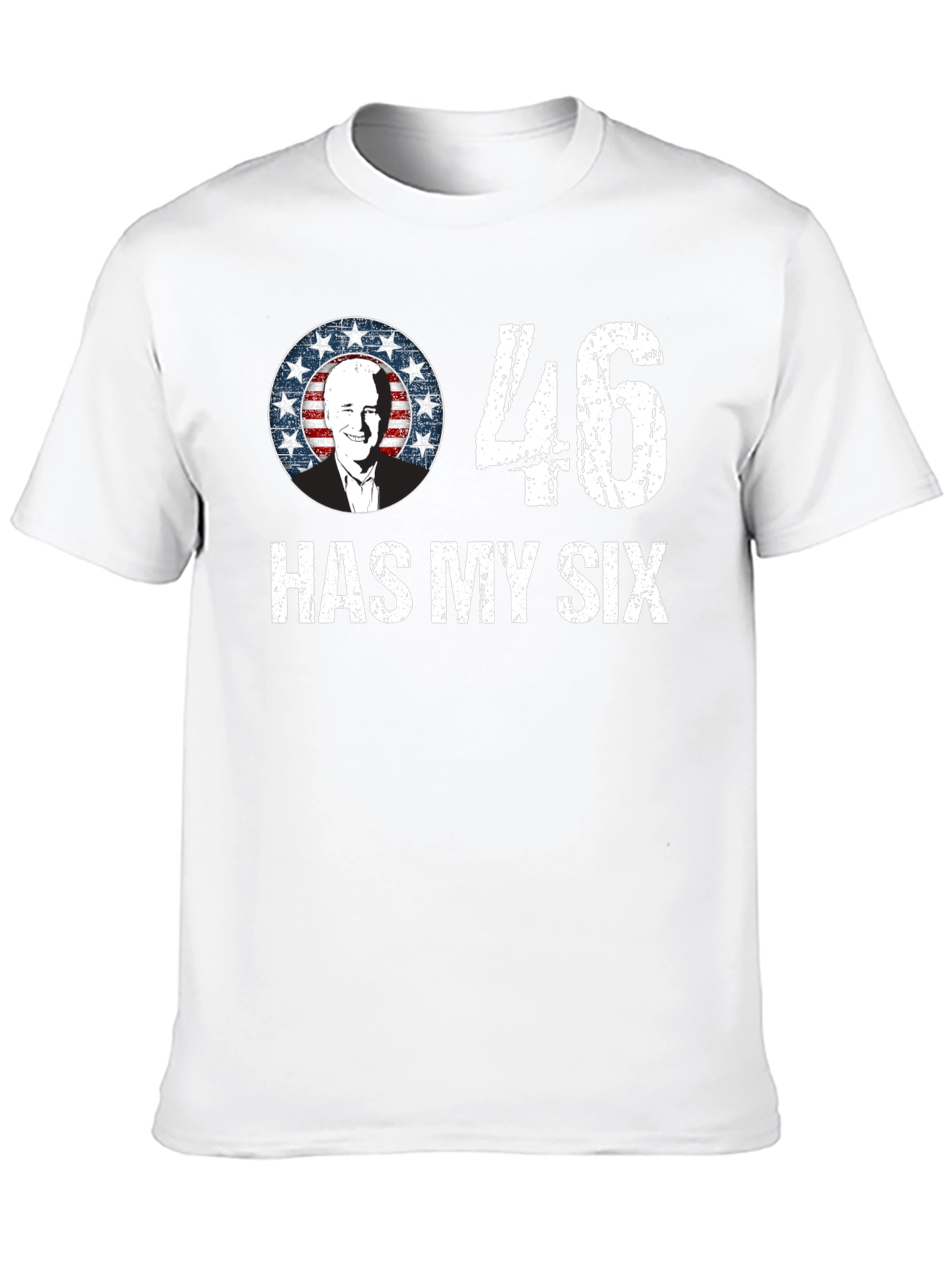 46 Has My Six Political Graphic T-Shirt