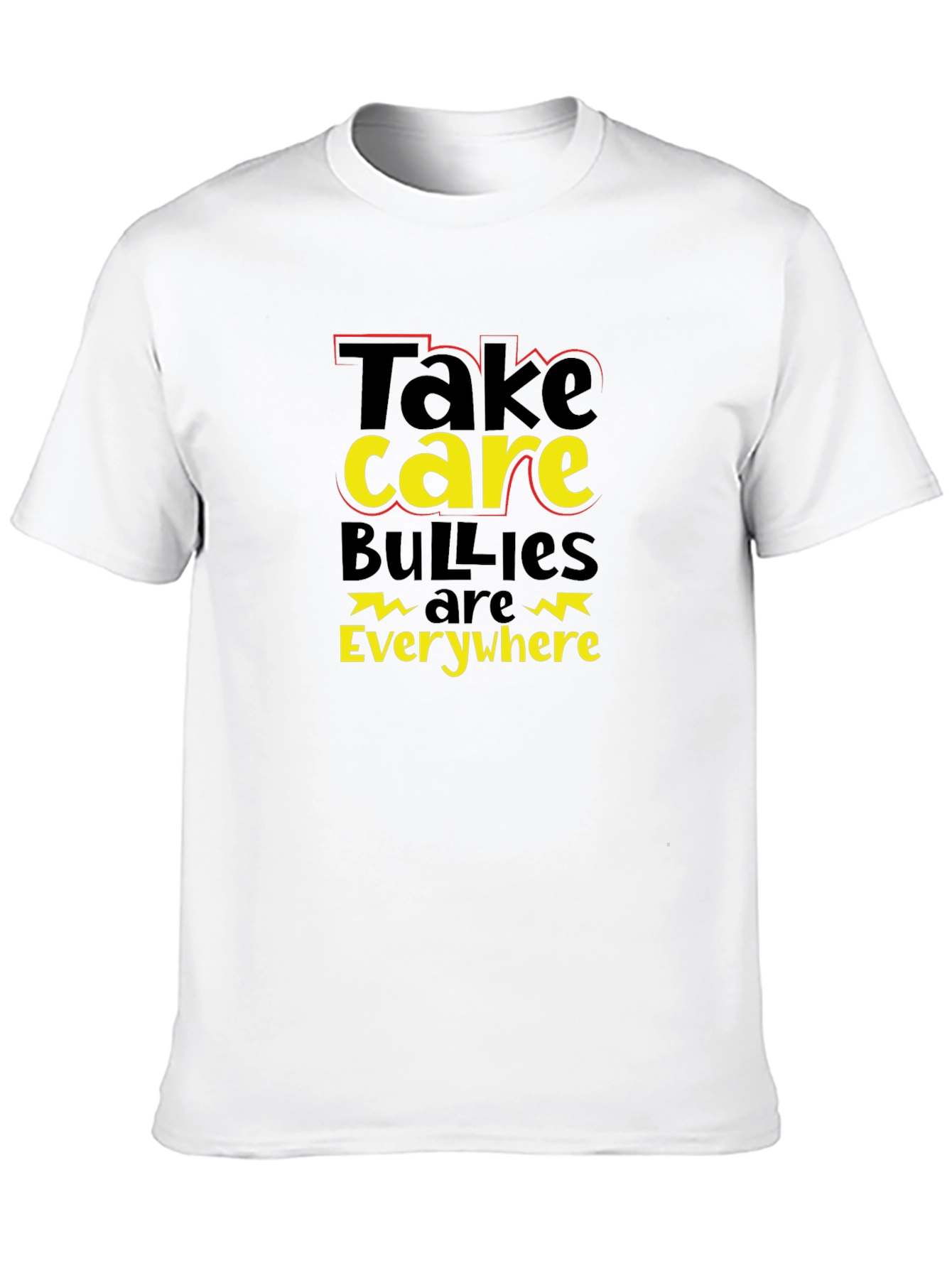 Take Care Bullies Are Everywhere Black T-Shirt