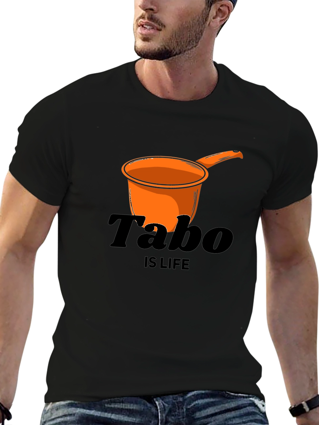 Tabo is Life T-Shirt - Novelty Graphic Tee