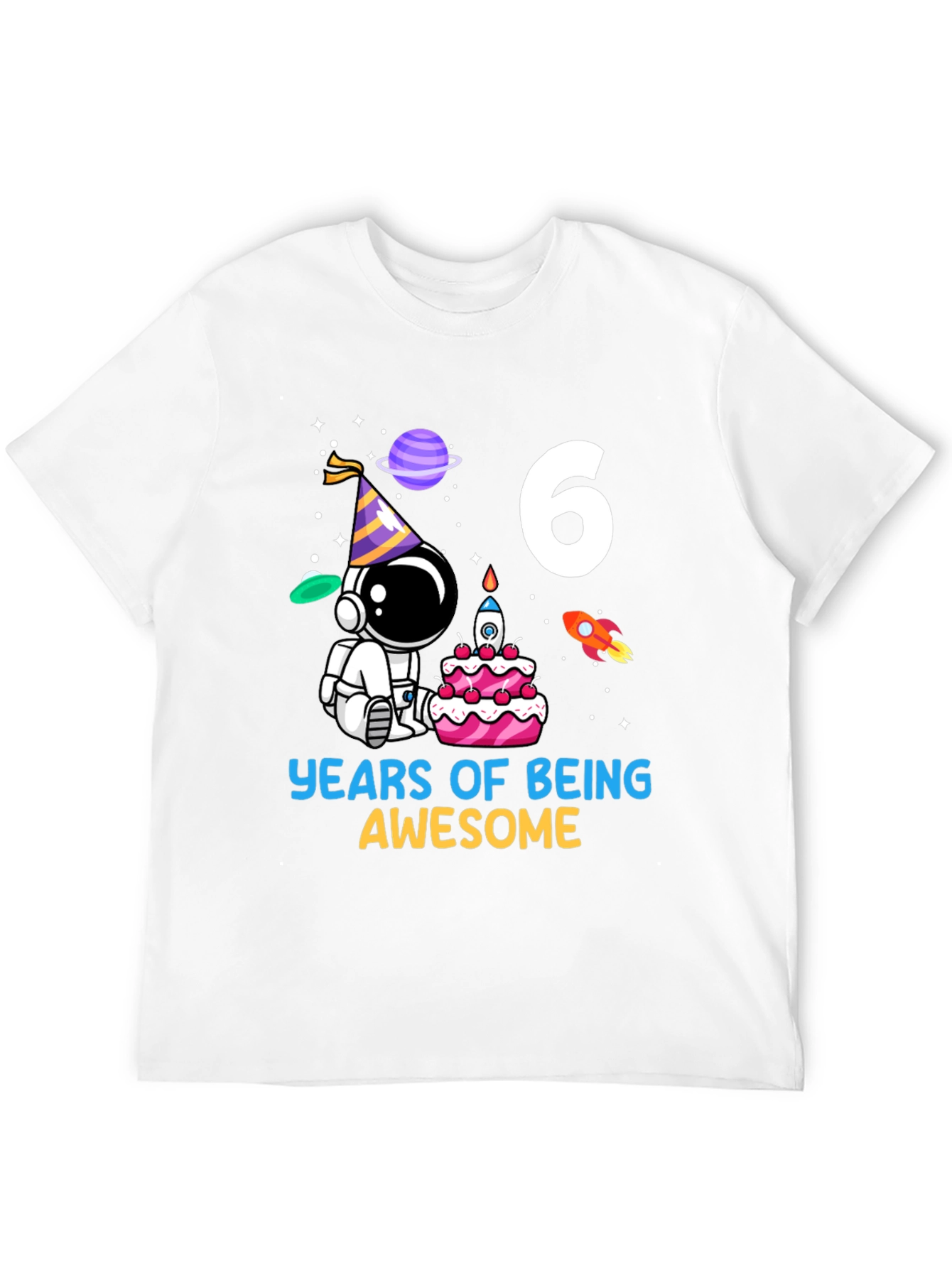 6 Years of Being Awesome Birthday Astronaut T-Shirt