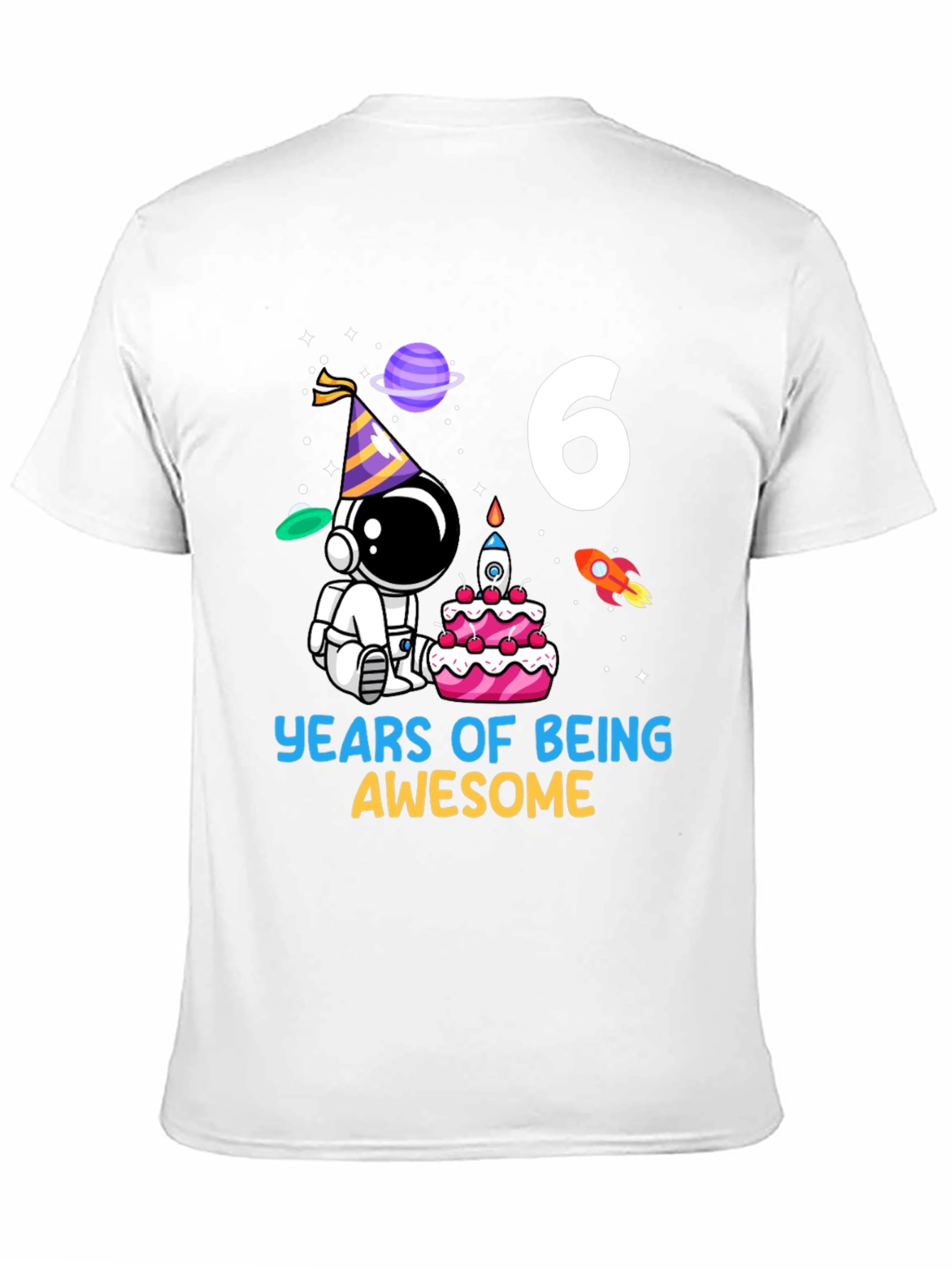 6 Years of Being Awesome Birthday Astronaut T-Shirt