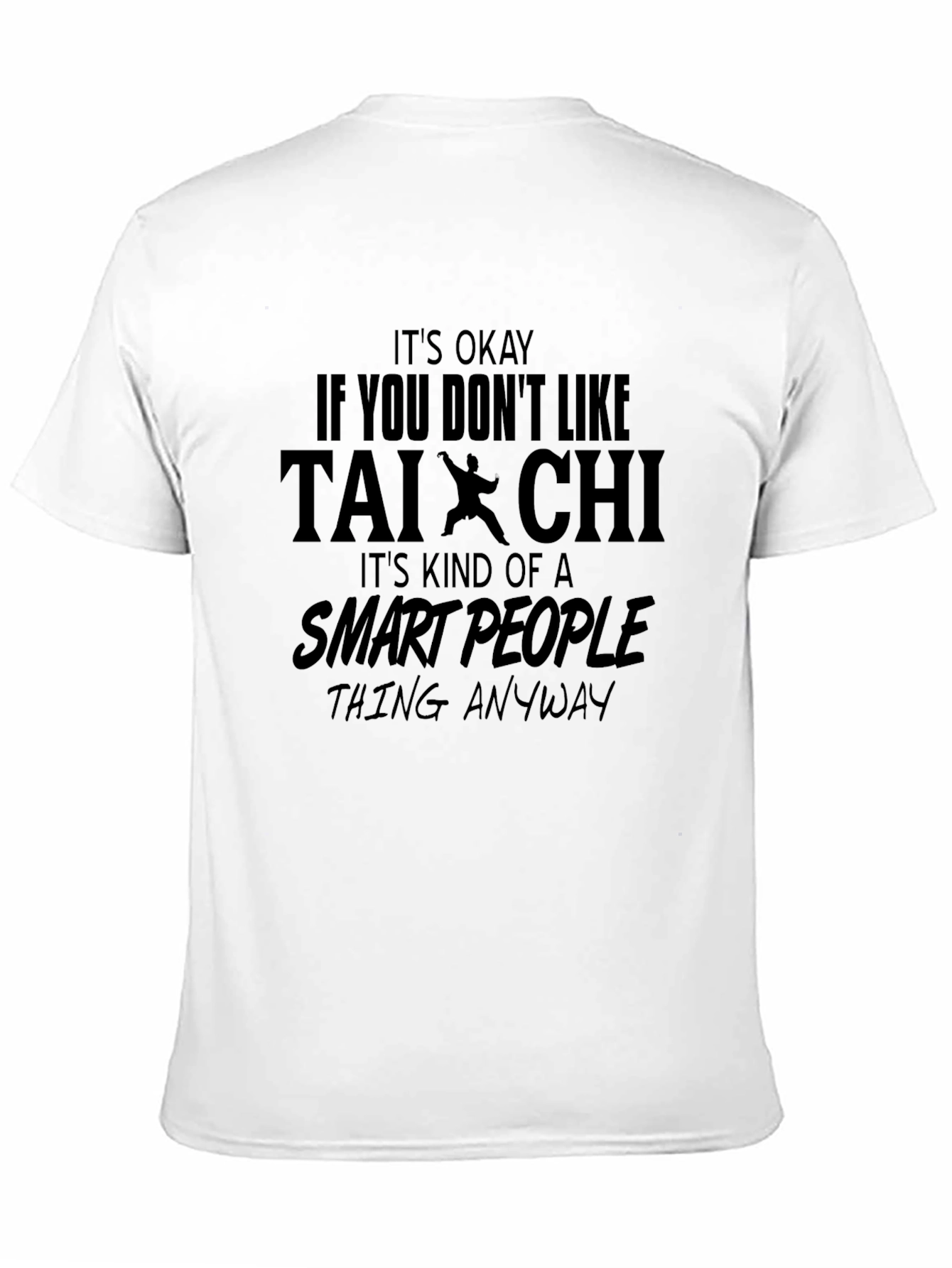 Tai Chi Smart People T-Shirt