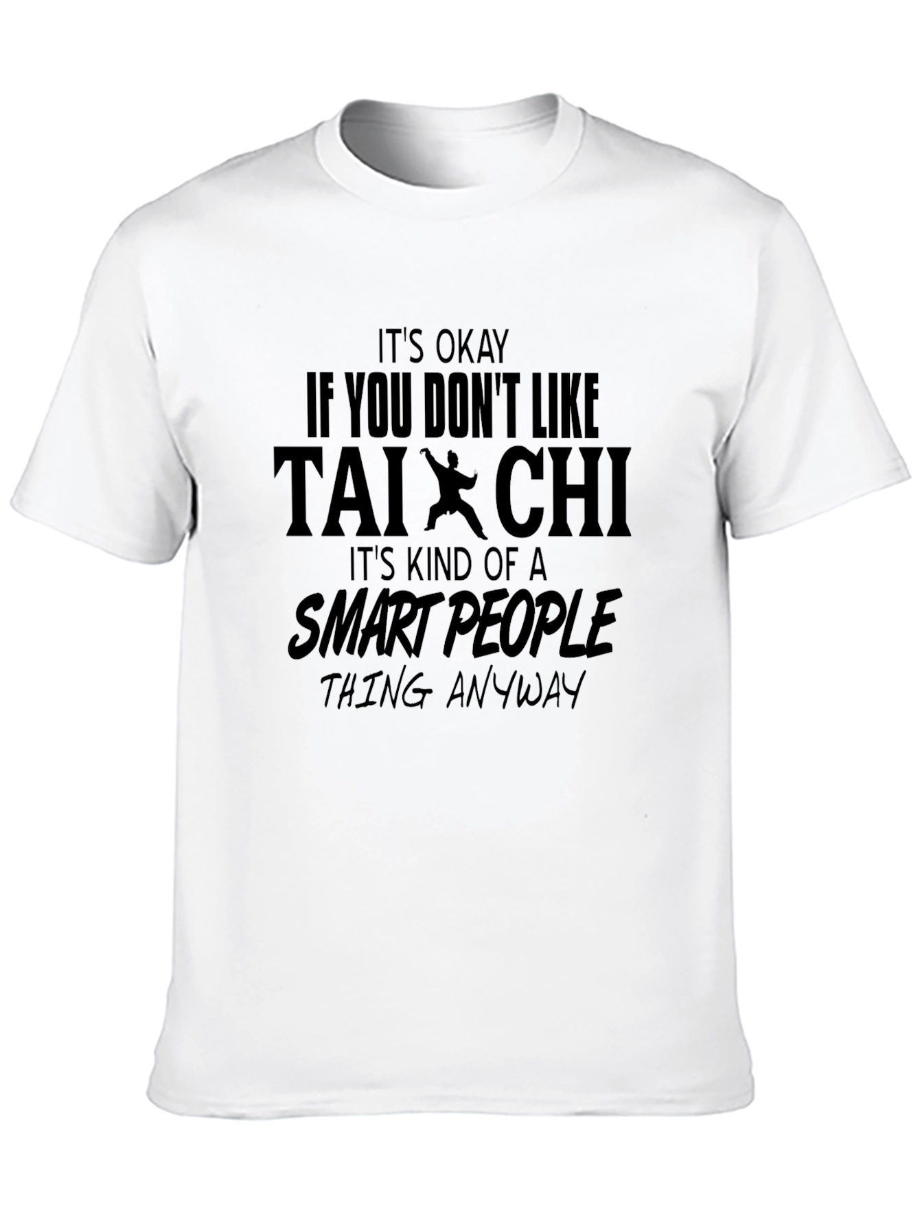 Tai Chi Smart People T-Shirt