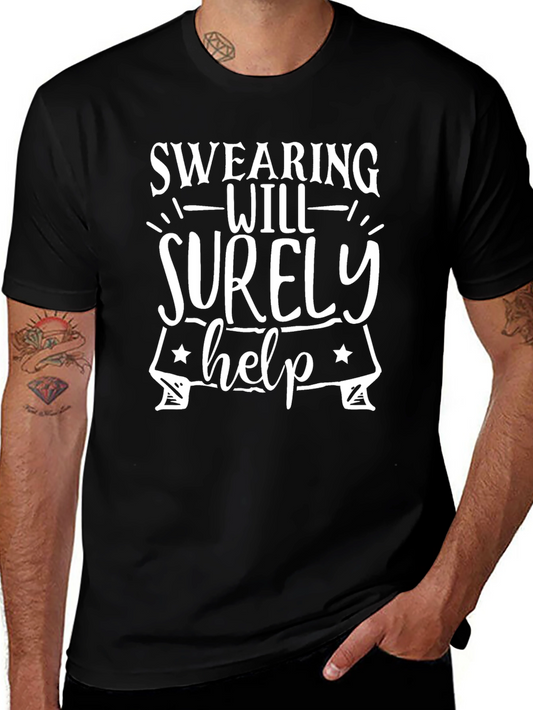 Swearing Will Surely Help Graphic T-Shirt