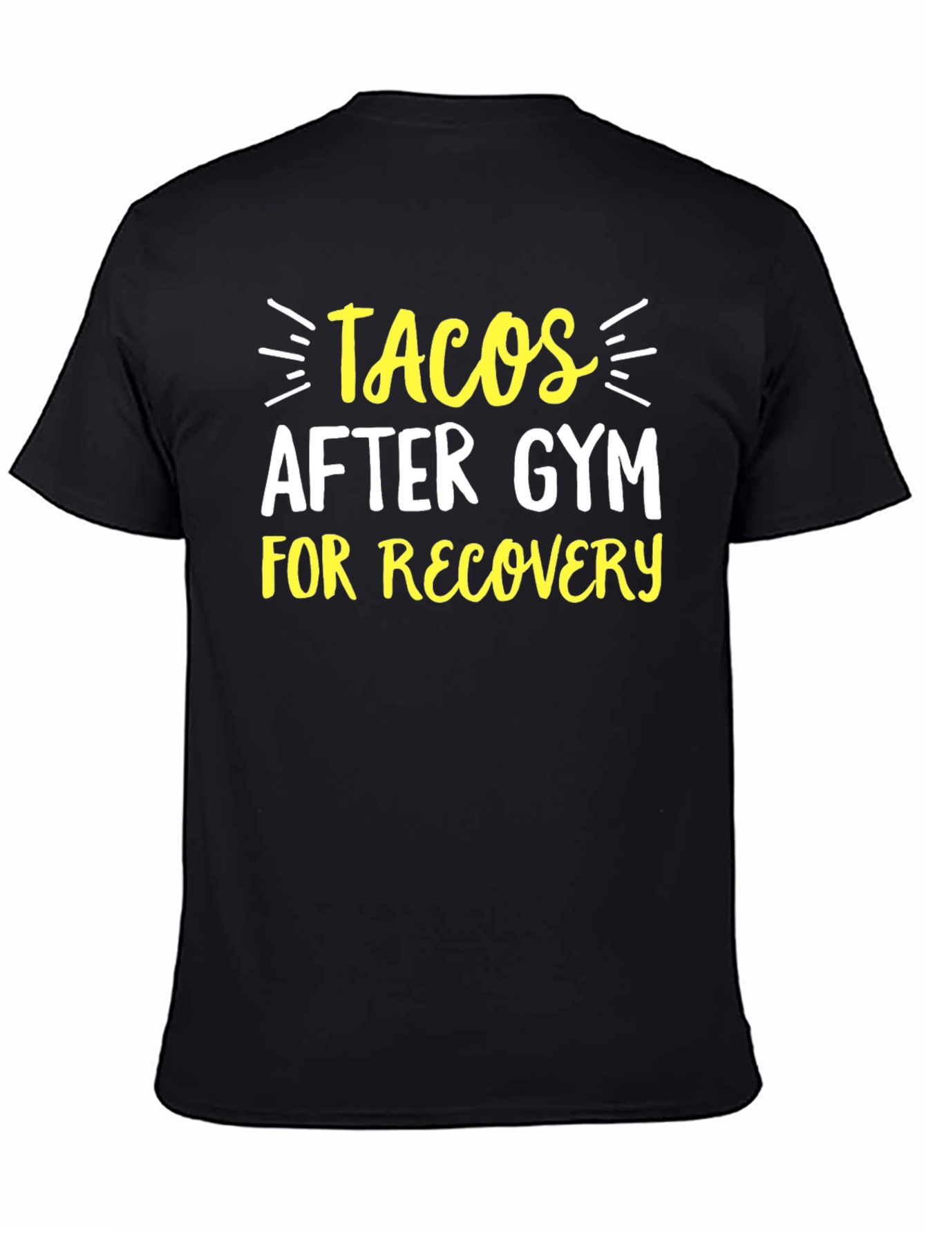 Tacos After Gym T-Shirt - Recovery Mode Apparel