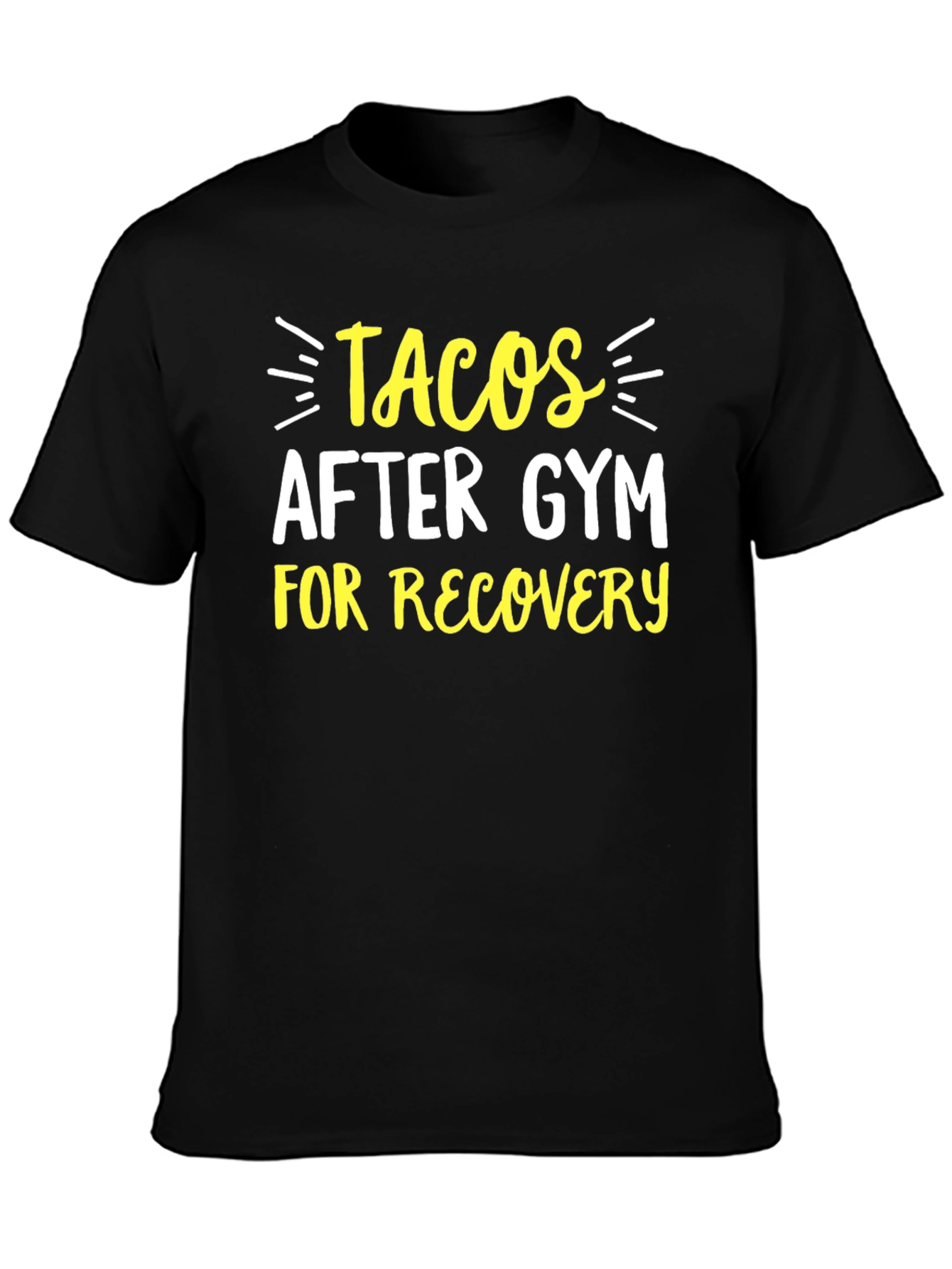 Tacos After Gym T-Shirt - Recovery Mode Apparel