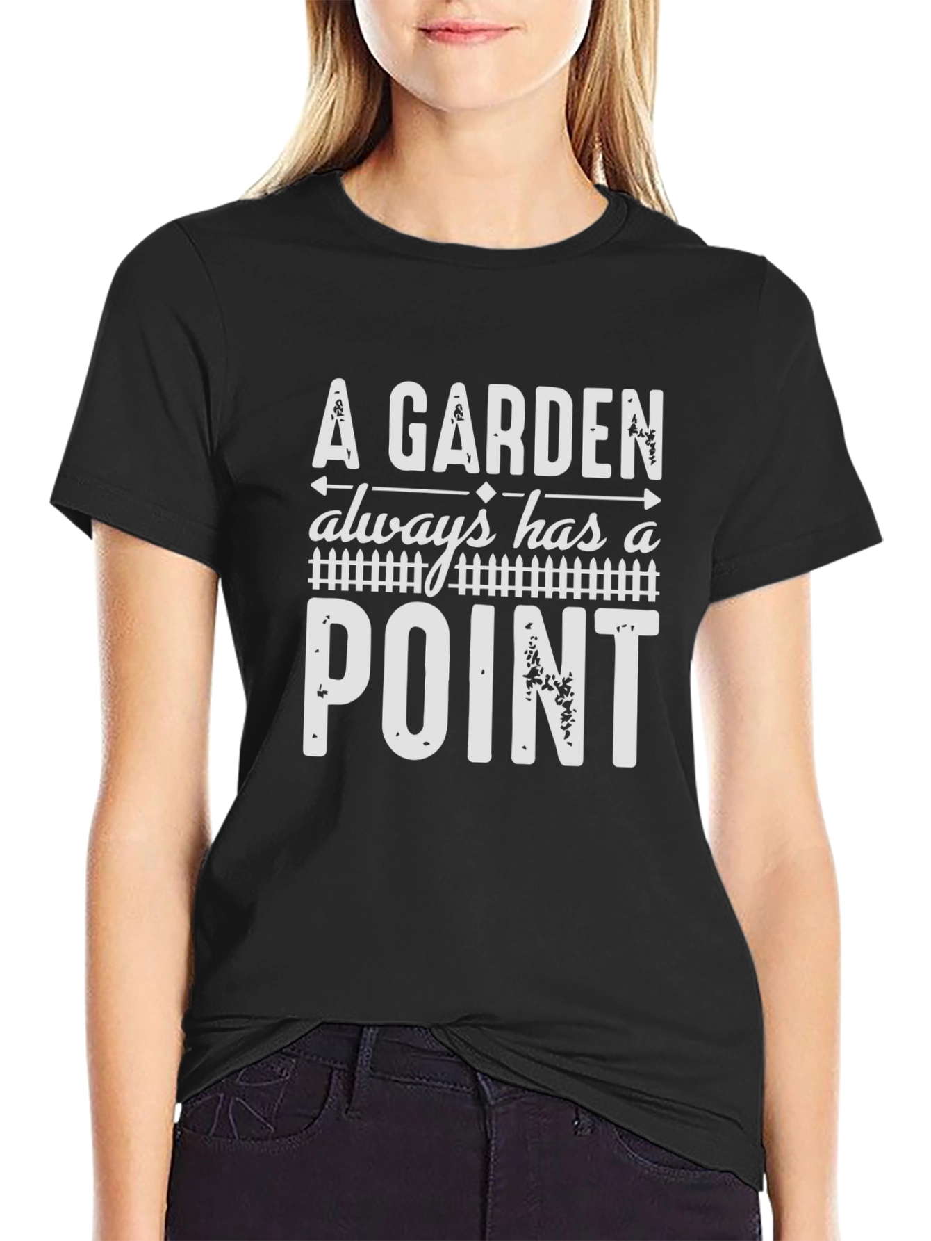 A Garden Always Has A Point Graphic T-Shirt