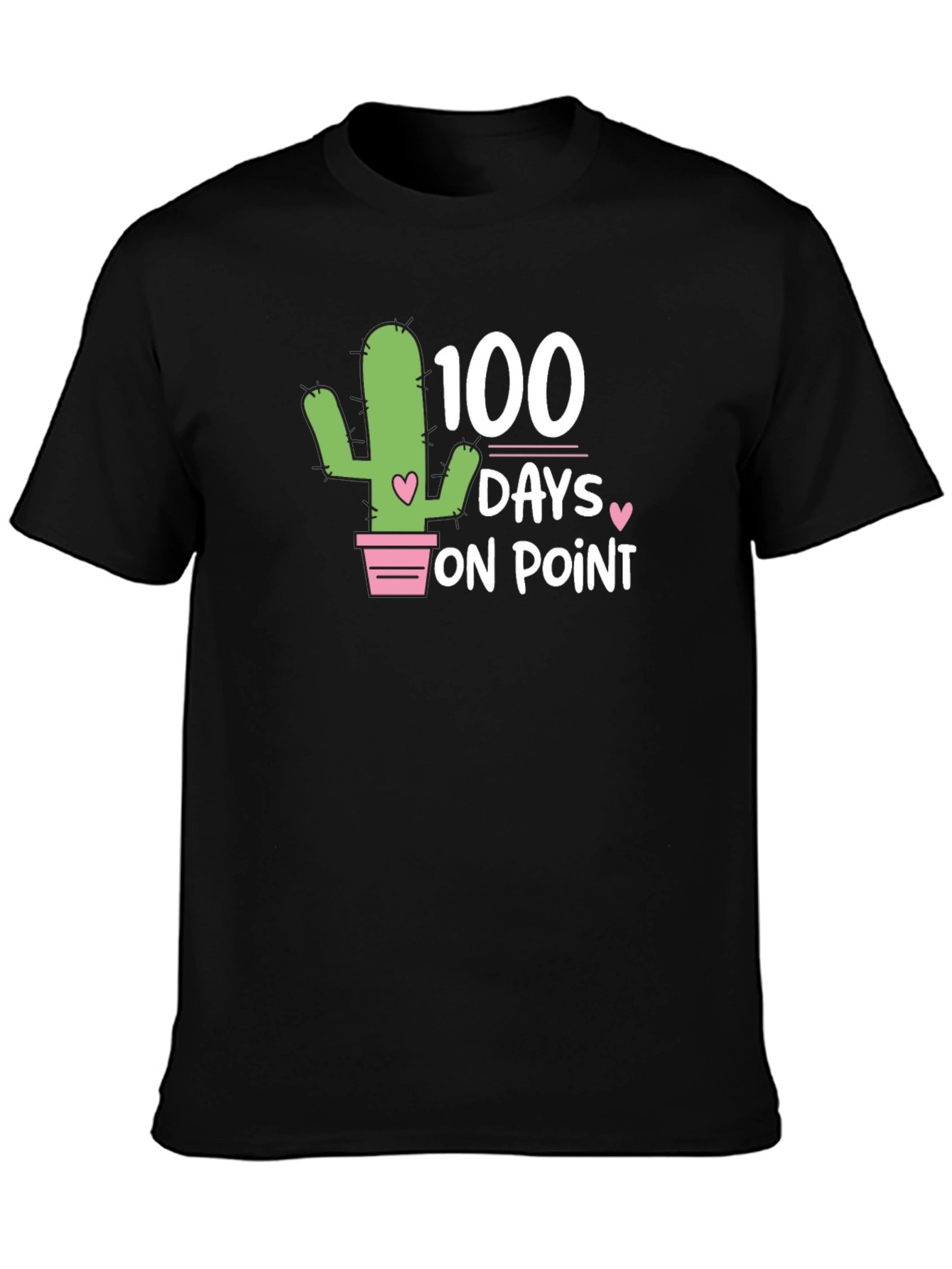 100 Days On Point T-Shirt - Cactus Design