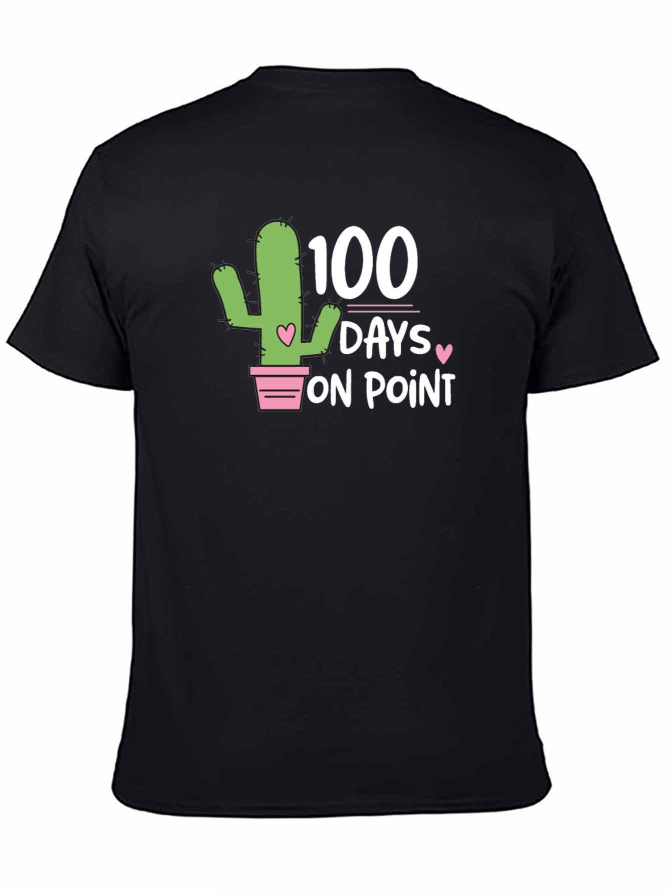 100 Days On Point T-Shirt - Cactus Design
