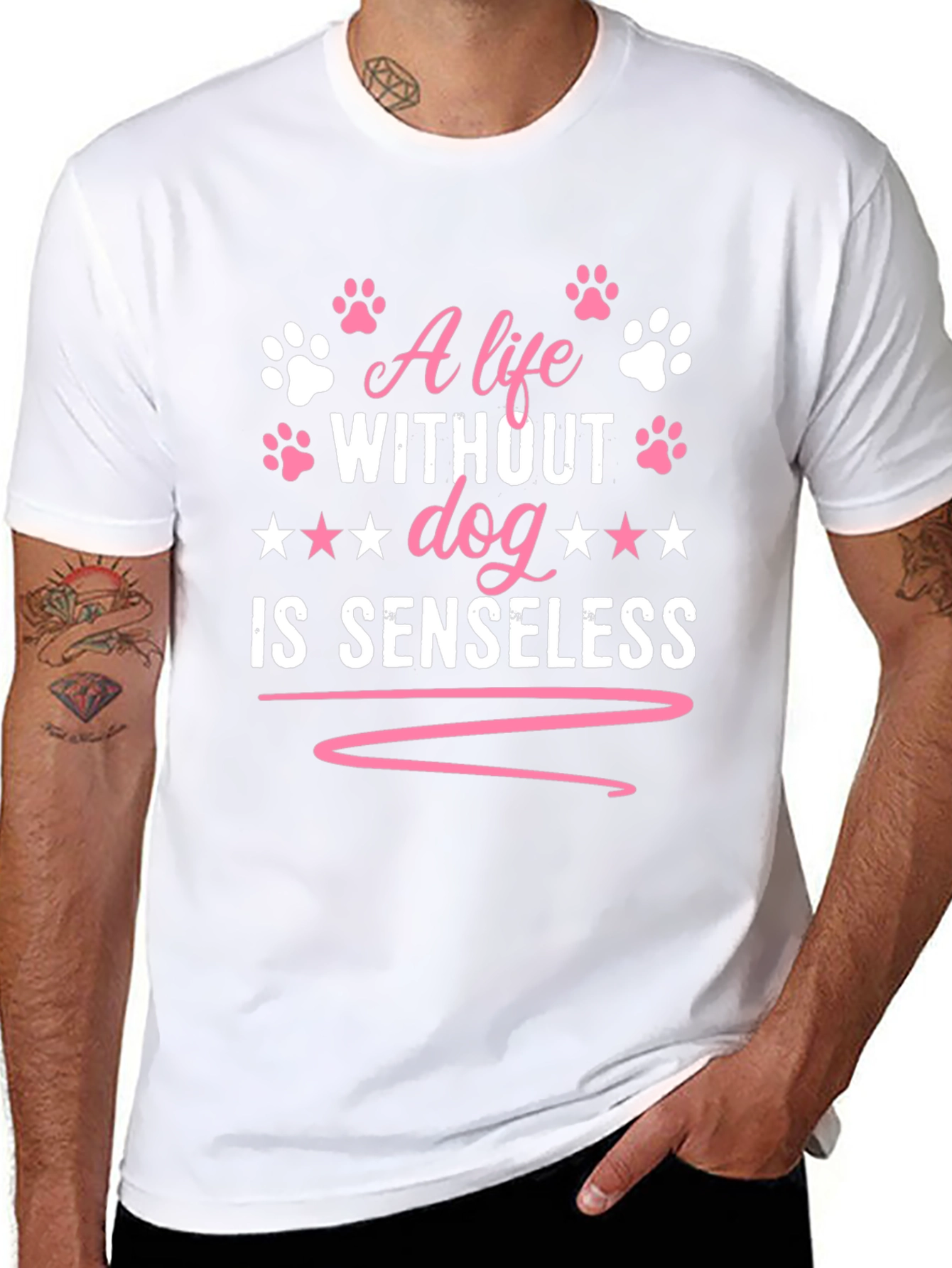 A Life Without Dog is Senseless T-Shirt